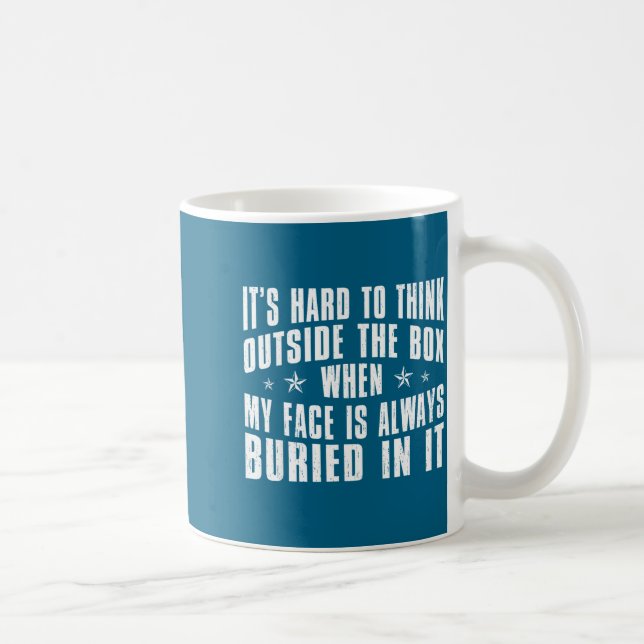 The Hard Think Outside Box When Coffee Mug (Right)