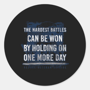 The Hardest Battles Can Be Won By Holding On One M Classic Round Sticker