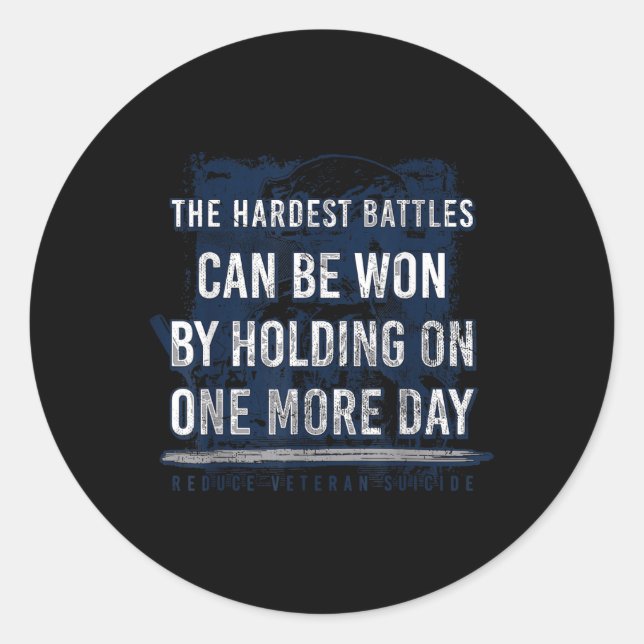 The Hardest Battles Can Be Won By Holding On One M Classic Round Sticker (Front)