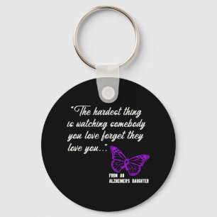 The hardest thing Watching Alzheimer' Daughter Gif Keychain