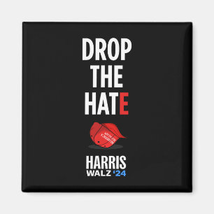 The Hate - No Maga Hat Vote Kamala Harris Tim Walz Magnet