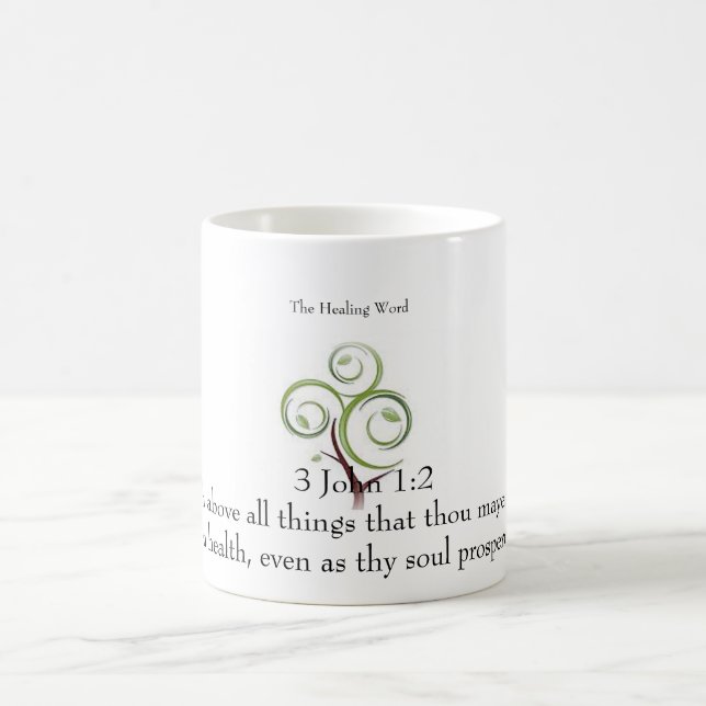 The Healing Word Classic White Mug -3 John 1:2 (Center)