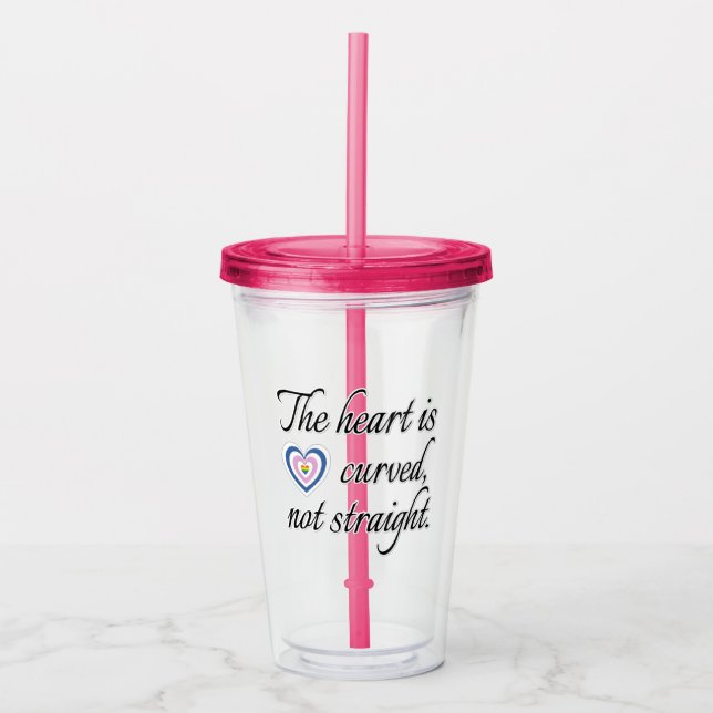 The Heart Is Not Straight Acrylic Tumbler (Front)