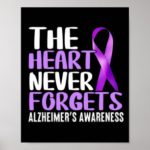 The Heart Never Forgets Heimerheimer´s Awareness  Poster