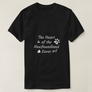 The Heart of the Newfoundland Lover T-Shirt