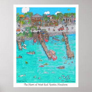 The Heart of West End, #8, Roatan, Honduras Poster