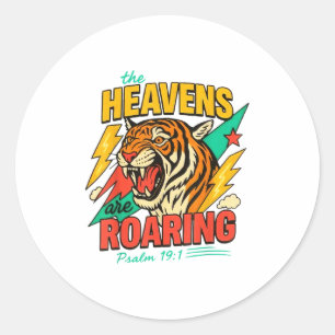 The Heavens Are Roaring Psalm 19_1 Tiger Christian Classic Round Sticker