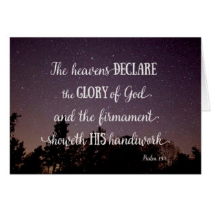 The Heavens Declare the Glory of God