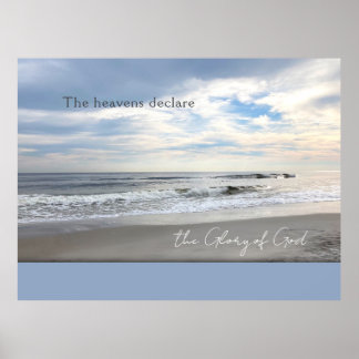 The Heavens Declare the Glory of God Poster