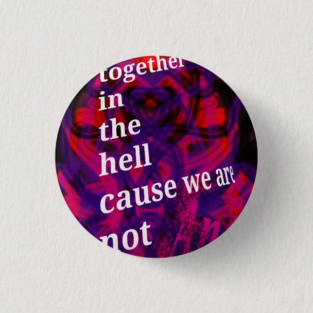 The hell 1 inch round button (Front)