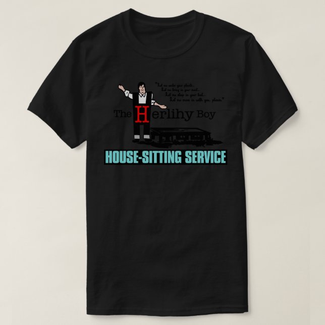 The Herlihy Boy HouseSitting Service T-Shirt (Design Front)
