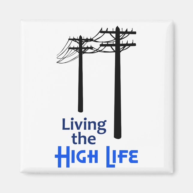 The High Life Magnet (Front)