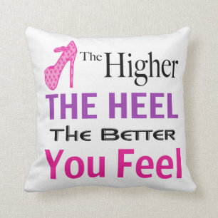 The Higher the Heel Pillow