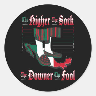 The Higher The Sock, The Downer The Fool 2 - Dark Classic Round Sticker