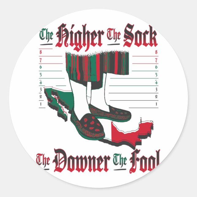 The Higher The Sock, The Downer The Fool 2 - Light Classic Round Sticker (Front)