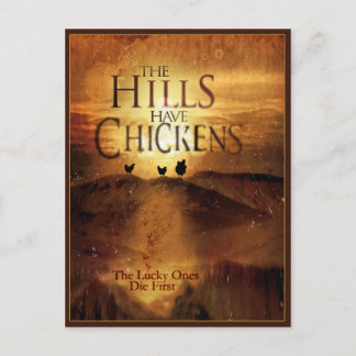THE HILLS HAVE CHICKENS POSTCARD