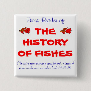 The History of Fishes 2 Inch Square Button