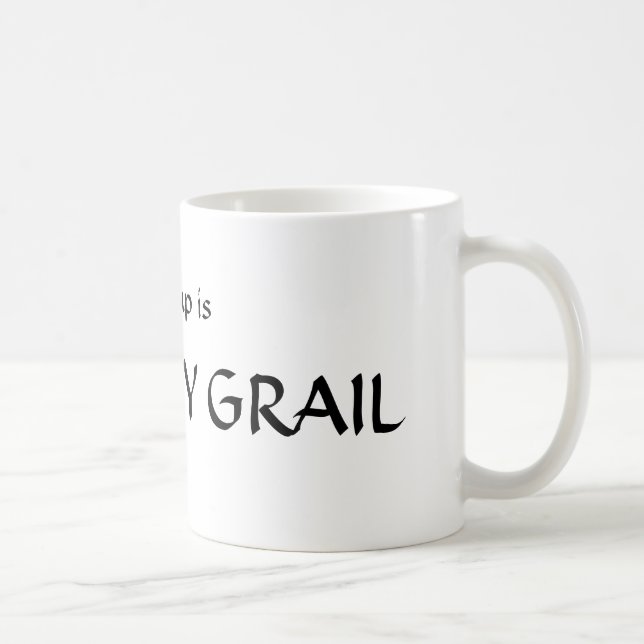 The Holy Grail Coffee Mug (Right)