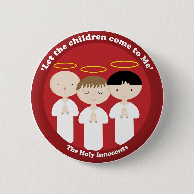 The Holy Innocents 2 Inch Round Button (Front)