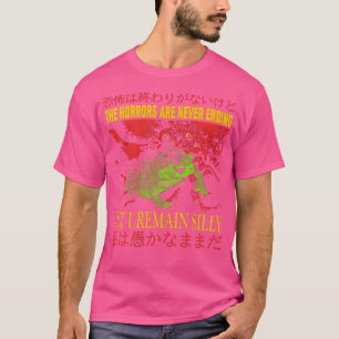 The Horrors Are Never Ending Yet Remain Silly Japa T-Shirt