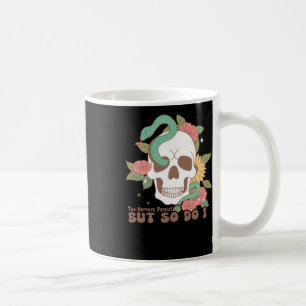 The Horrors Persist But So Do I Coffee Mug