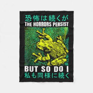 The Horrors Persist But So Do I Frog Japanese  Fleece Blanket
