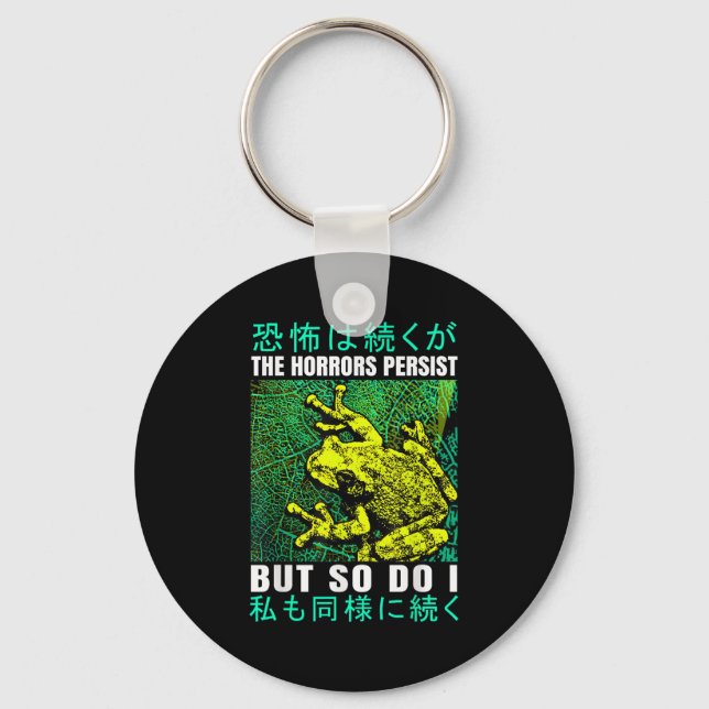 The Horrors Persist But So Do I Frog Japanese  Keychain (Front)