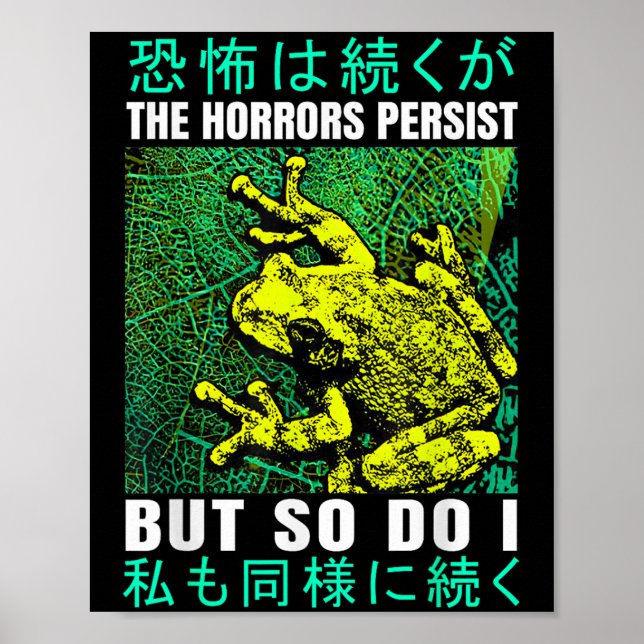 The Horrors Persist But So Do I Frog Japanese  Poster (Front)