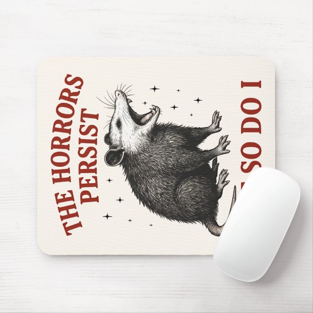 The Horrors Persist But So Do I Mouse Pad (With Mouse)