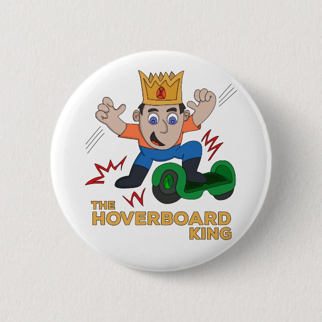 The Hoverboard King 2 Inch Round Button (Front)