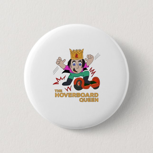 The Hoverboard Queen 2 Inch Round Button (Front)