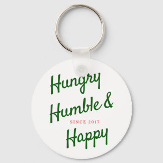 The Hungry Humble Happy Keychain