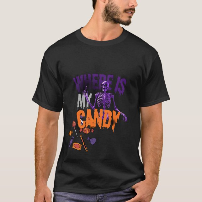 The Hungry Skeleton: Where’s My Candy ؟ 🍫 T-Shirt (Front)