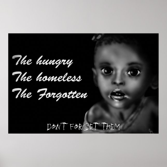 The hungry, The homeless, The forgotten Poster (Front)