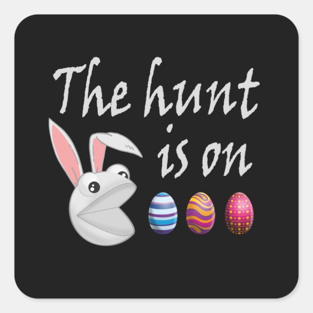 The hunt is on Easter Rabbit Egg Hunt Square Sticker (Front)