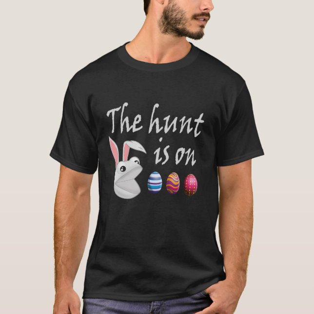 The hunt is on Easter Rabbit Egg Hunt T-Shirt (Front)