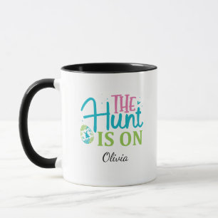 The Hunt Is On Fun Easter Mug