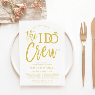 The I Do Crew   Rehearsal Dinner Gold+White  Invit Invitation