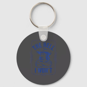 The I Hell Won' Cowgirl Country Western Keychain