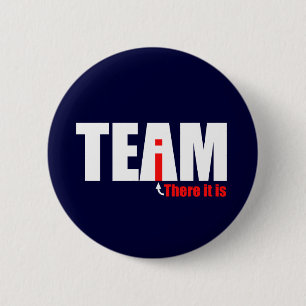 The i in TEAM 2 Inch Round Button