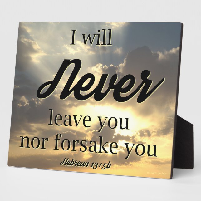 The I Will Never Forsake You Plaque (Side)