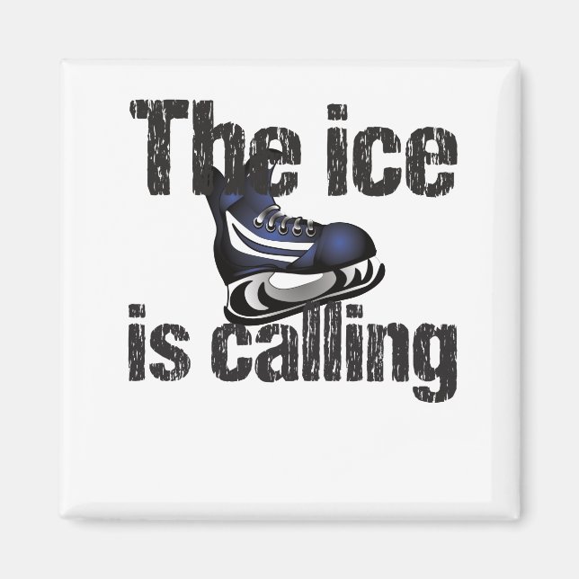 The ice is calling hockey magnet (Front)