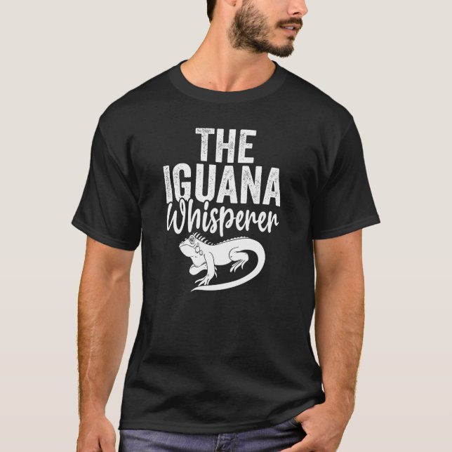 The Iguana Whisperer T-Shirt (Front)