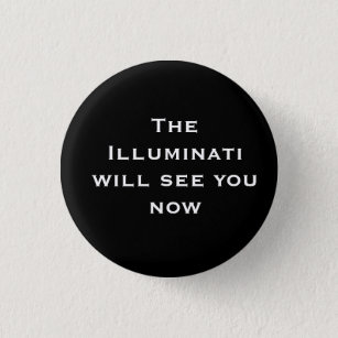 The Illuminati will see you now 1 Inch Round Button