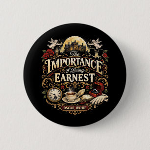 The Importance of Being Earnest 2 Inch Round Button