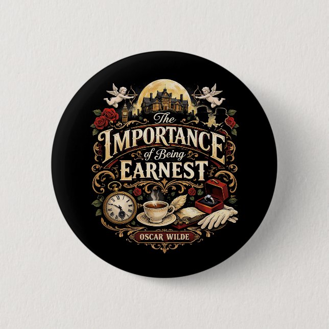The Importance of Being Earnest 2 Inch Round Button (Front)