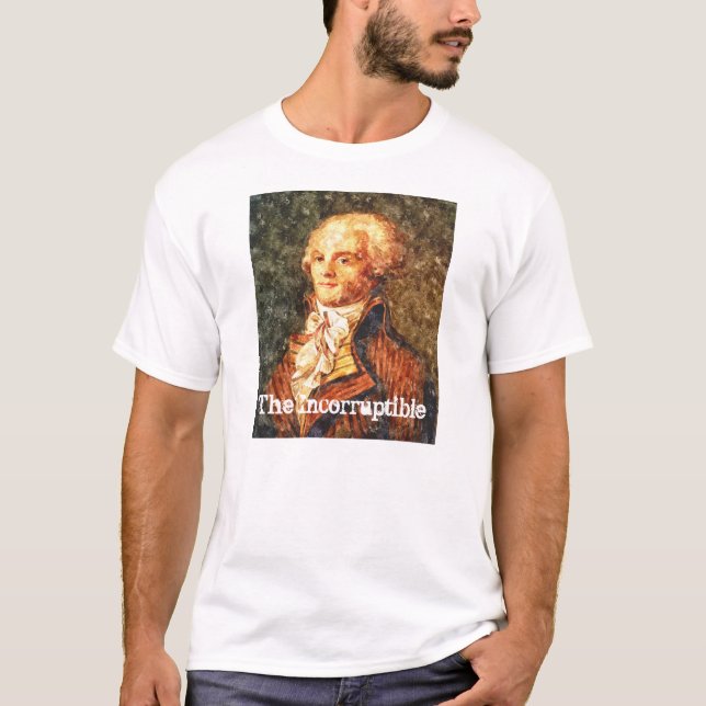 The Incorruptible Revolutionary Robespierre T-Shirt (Front)