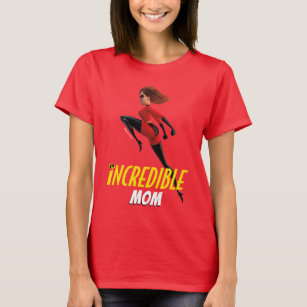 The Incredibles 2   Incredible Mom T-Shirt