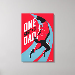 The Incredibles 2   One Strong Dad Canvas Print