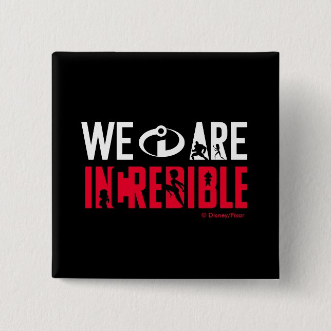 The Incredibles 2 | We Are Incredible 2 Inch Square Button (Front)